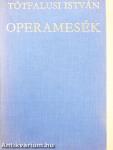 Operamesék