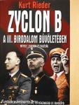 Zyclon B - A III. Birodalom bűvöletében