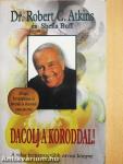 Dacolj a koroddal!