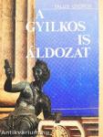 A gyilkos is áldozat