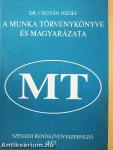 A Munka Törvénykönyve és magyarázata