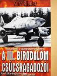 A III. Birodalom csúcsragadozói