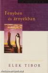 FÉNYBEN ÉS ÁRNYÉKBAN