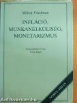Infláció, munkanélküliség, monetarizmus