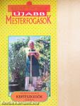 Újabb mesterfogások