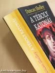 A téboly katonái