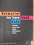 Karmester, főnök, dada