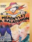 Merénylet a Balatonon