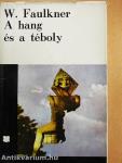 A hang és a téboly/Míg fekszem kiterítve