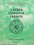 A kerék ősmagyar eredete