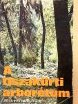 A tiszakürti arborétum