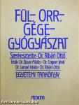 Fül-, orr-, gégegyógyászat
