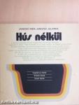 Hús nélkül
