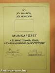 Jól hallom, jól mondom I/1.