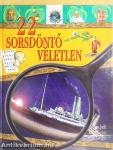 22 sorsdöntő véletlen