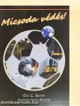 Micsoda védés!