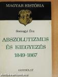 Abszolutizmus és kiegyezés