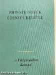 Édentől keletre I-II.