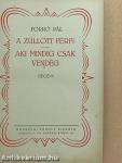 A züllött férfi/Aki mindig csak vendég