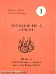 Szítsátok fel a lángot 1.