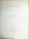Meisterwerke der alten Malerei