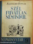 Szél fuvatlan nem indul