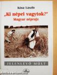 "Ki népei vagytok?"