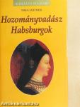 Hozományvadász Habsburgok