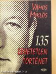 135 lehetetlen történet