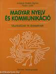 Magyar nyelv és kommunikáció - Munkafüzet 14 éveseknek