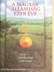 A magyar államiság ezer éve