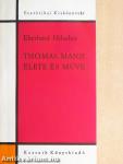 Thomas Mann élete és műve