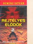 Rejtélyes elődök 2.