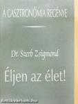 Éljen az élet!