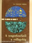A tengerfenéktől a csillagokig