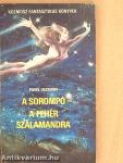 A sorompó/A fehér szalamandra