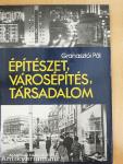 Építészet, városépítés, társadalom