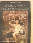 Séták a római Magyarországon