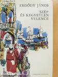 Szép és kegyetlen Velence