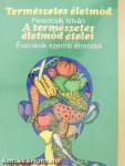 A természetes életmód ételei