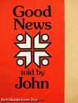 Good news told by John