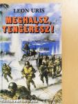 Meghalsz, tengerész!