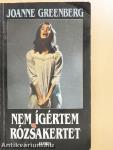 Nem ígértem rózsakertet