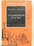 Elektromosságtan és az élet