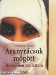 Aranyrácsok mögött
