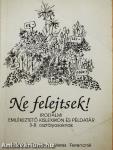 Ne felejtsek!
