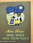 Hol volt, hol nem volt
