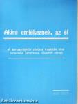 Akire emlékeznek, az él