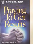 Praying To Get Results