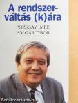 A rendszerváltás (k)ára